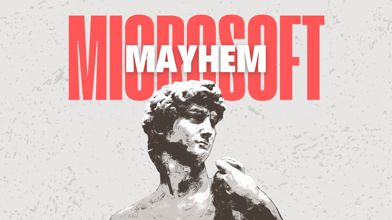 Microsoft Mayhem: Now who's laughing?